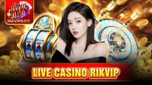 Live casino Rikvip