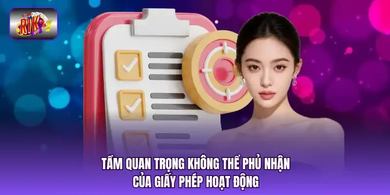 Tầm quan trọng không thể phủ nhận của giấy phép hoạt động